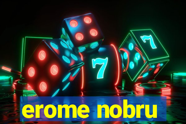 erome nobru